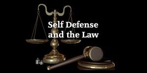 Right to Self Defense - Know the Law!