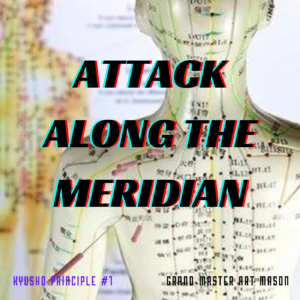 * Attack Along the Meridian