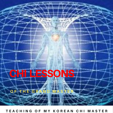 * Chi Lessons of the Grand Master