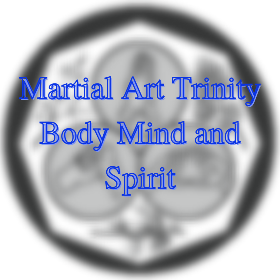 Martial Art Trinity of connecting Body Mind and Spirit