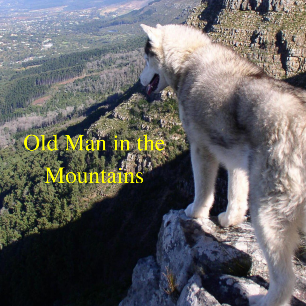 * Old Man in the Mountains