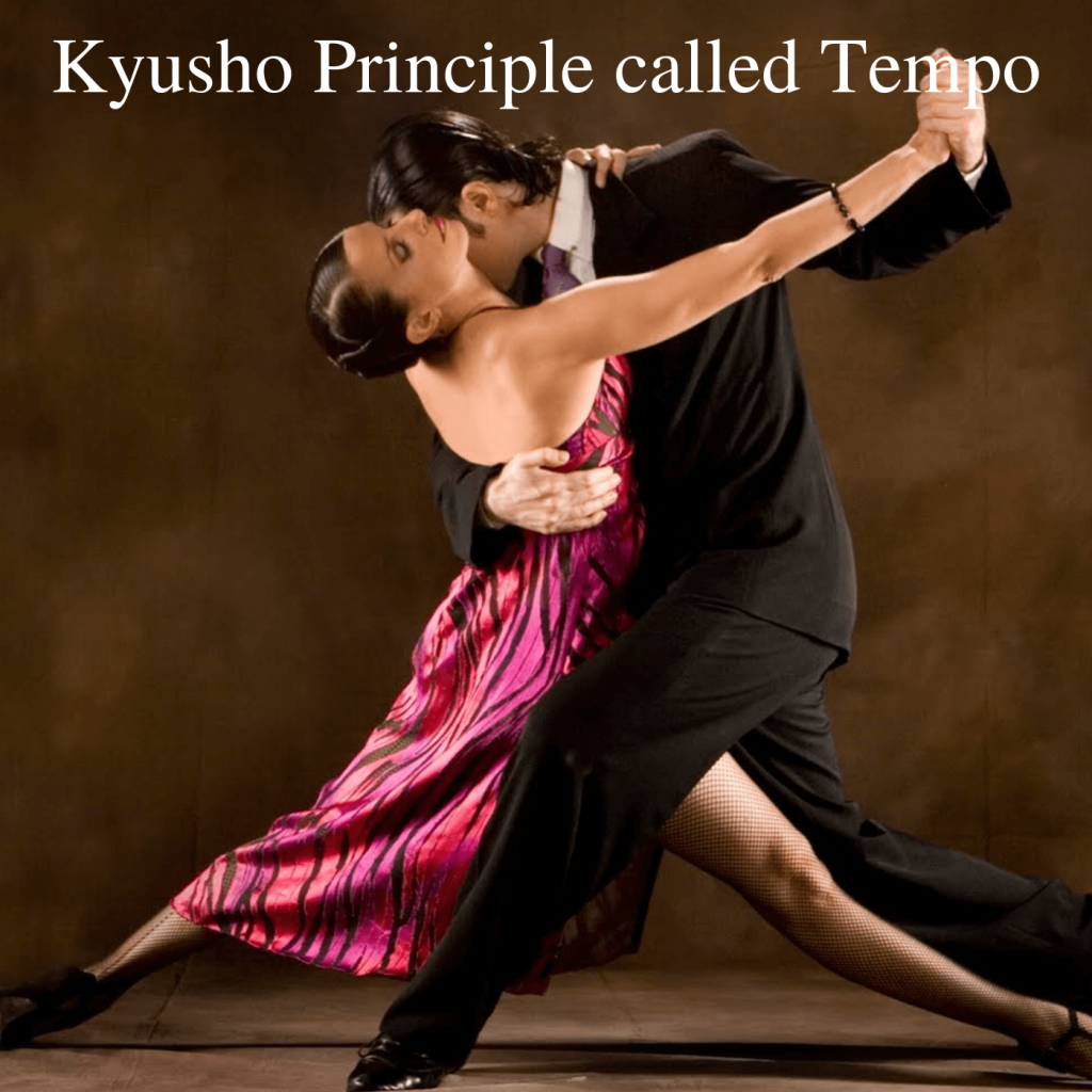 * Kyusho Principle called Tempo
