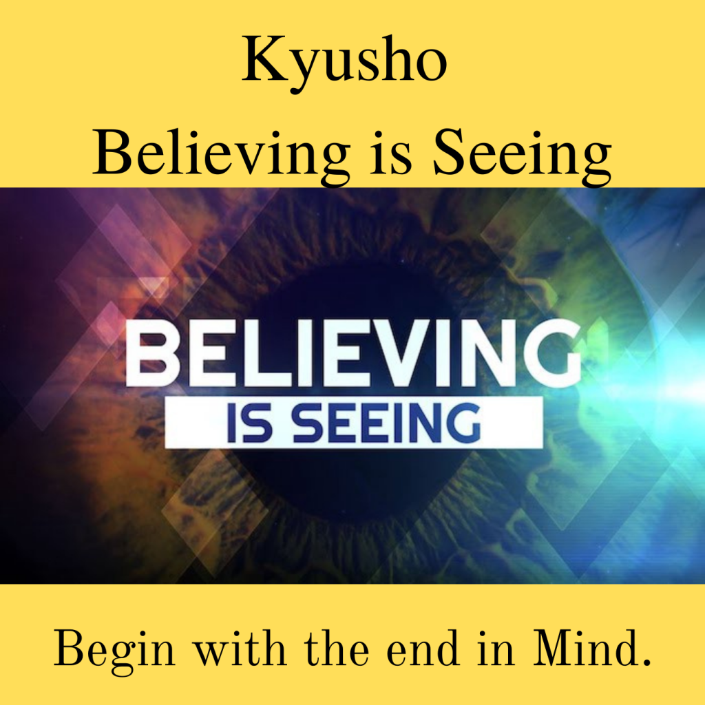 * Kyusho believing is Seeing