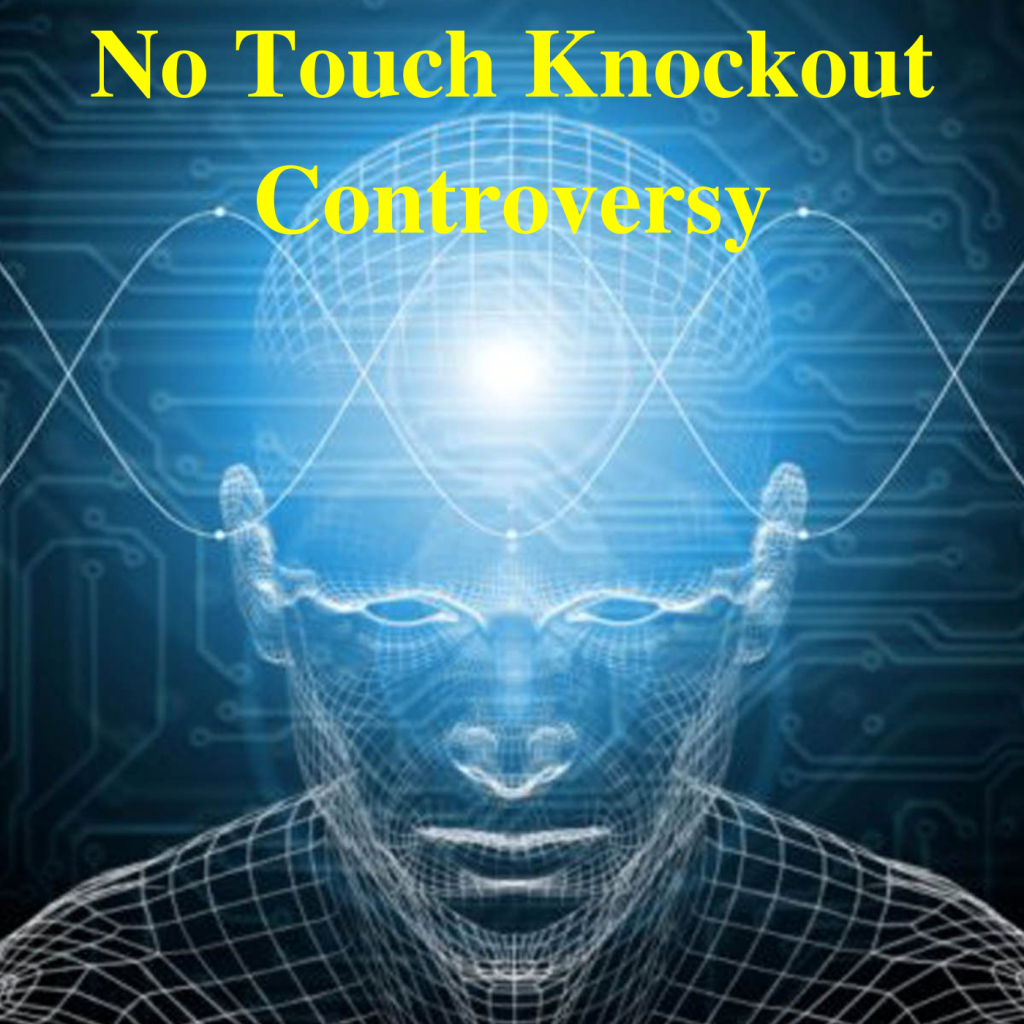 * No Touch Knockout Controversy