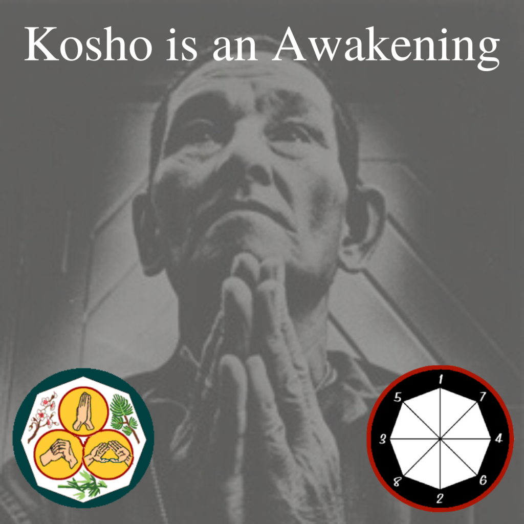 Kosho is an Awakening