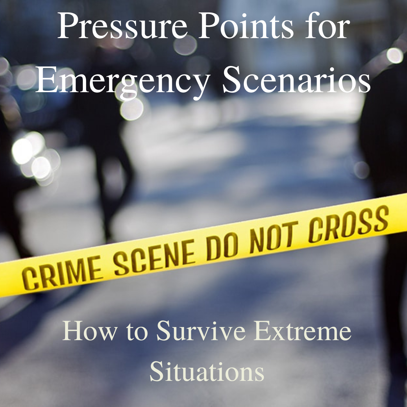 Pressure Points for Emergency Scenarios